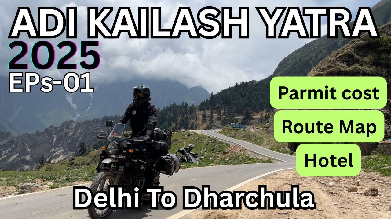 Adi Kailash Yatra | Om Parvat Yatra | Delhi to Dharchula by Road