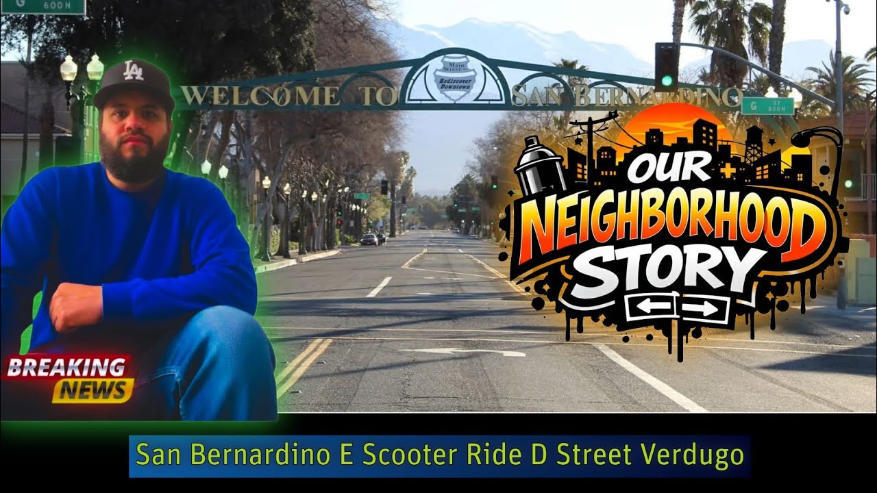San Bernardino  e scooter ride D Street In Verdugo 