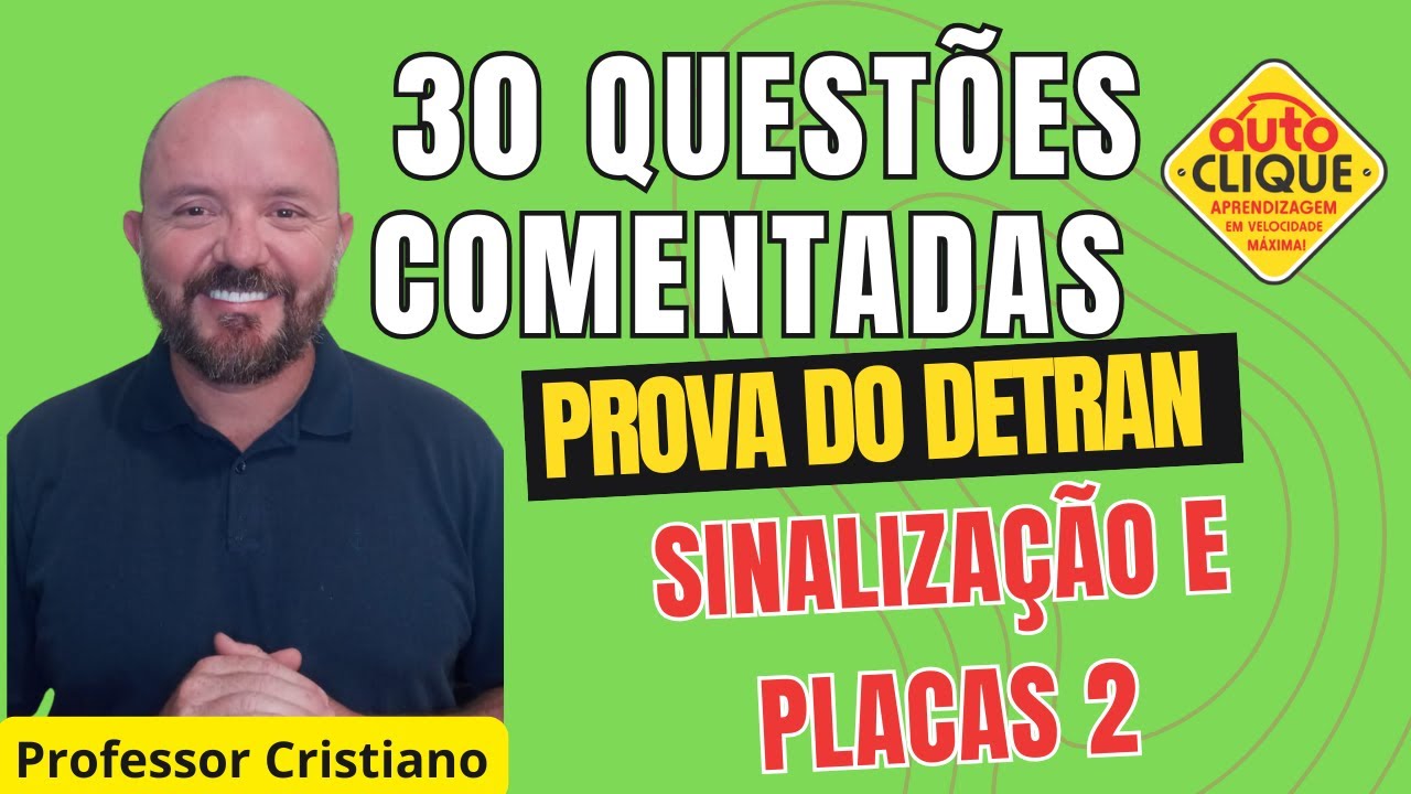 30 QUESTÕES CORRIGIDAS E COMENTAS PROVA DE SINALIZAÇÃO E PLACAS 2 #simuladodetran #provadodetran
