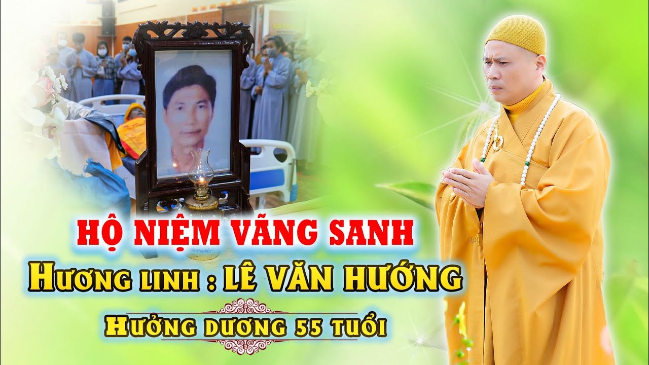 Hộ Niệm Hương Linh Lê Văn Hướng - Chùa Quan Thế Âm