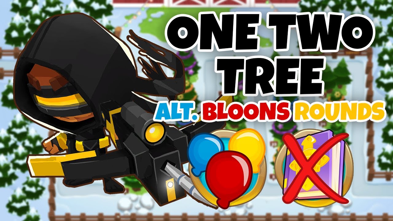 One Two Tree ALTERNATE BLOONS ROUNDS Guide | No Monkey Knowledge - BTD6