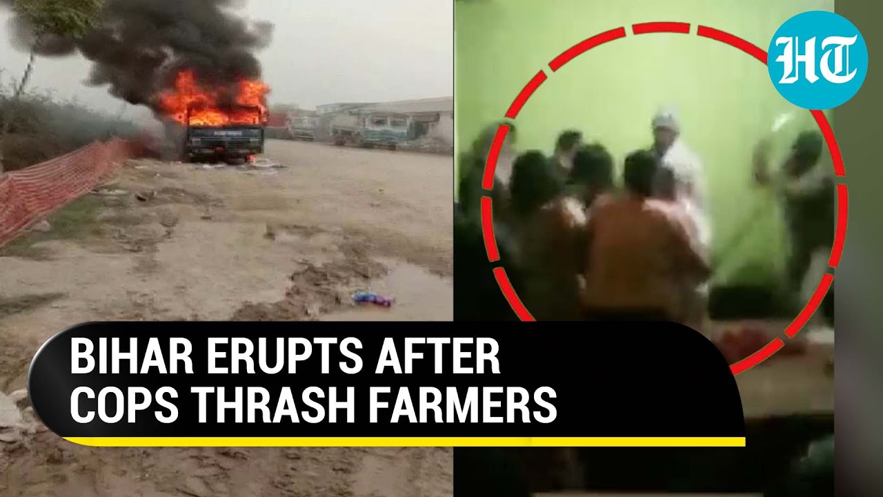 Bihar Farmers On Warpath: Police attacked, vehicles burnt as Buxar protest turns violent
