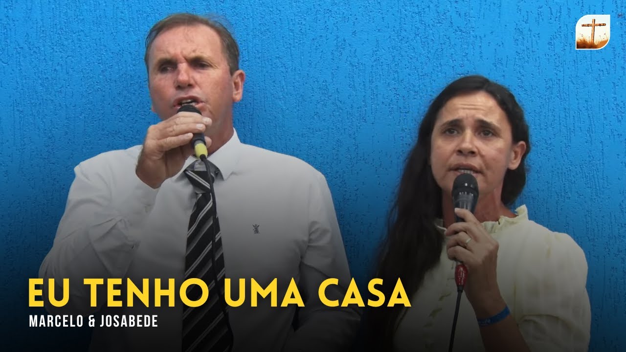 Eu tenho Uma Casa | Marcelo e Josabede | Tabernáculo da Fé Campinas/SP