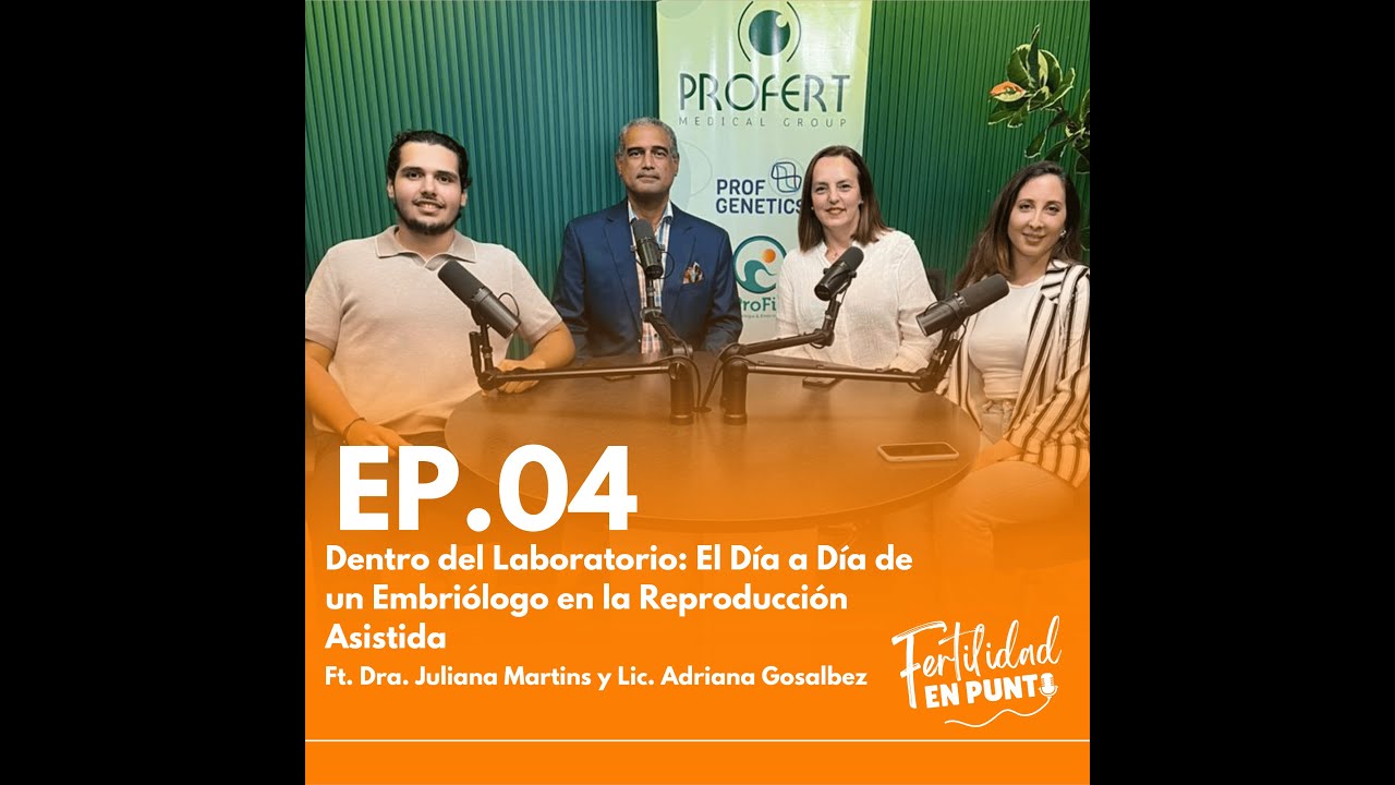 Ep.04: Dentro del Laboratorio - El Dia a Dia en un Embriologo en la Reproduccion Asistida