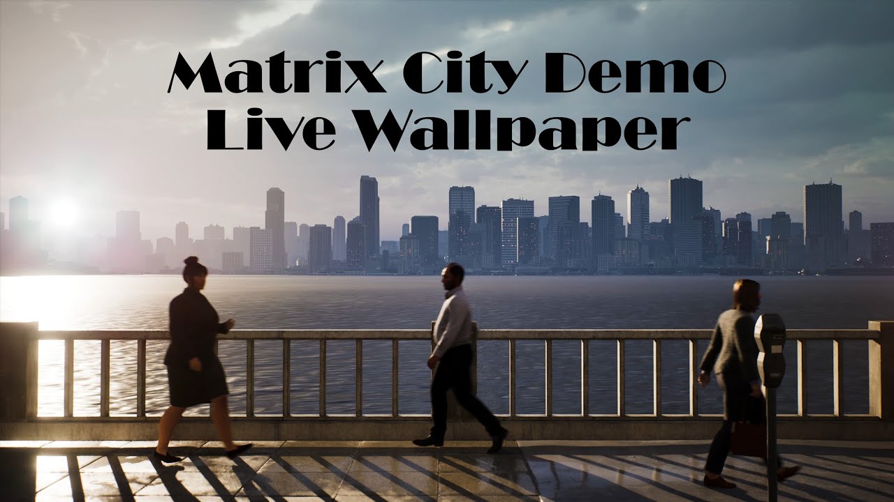 Cityscape   I   UE5 Demo   I   Live Wallpaper   I   4K