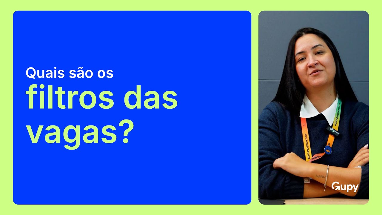 Quais s&atilde;o os FILTROS DAS VAGAS na Gupy?