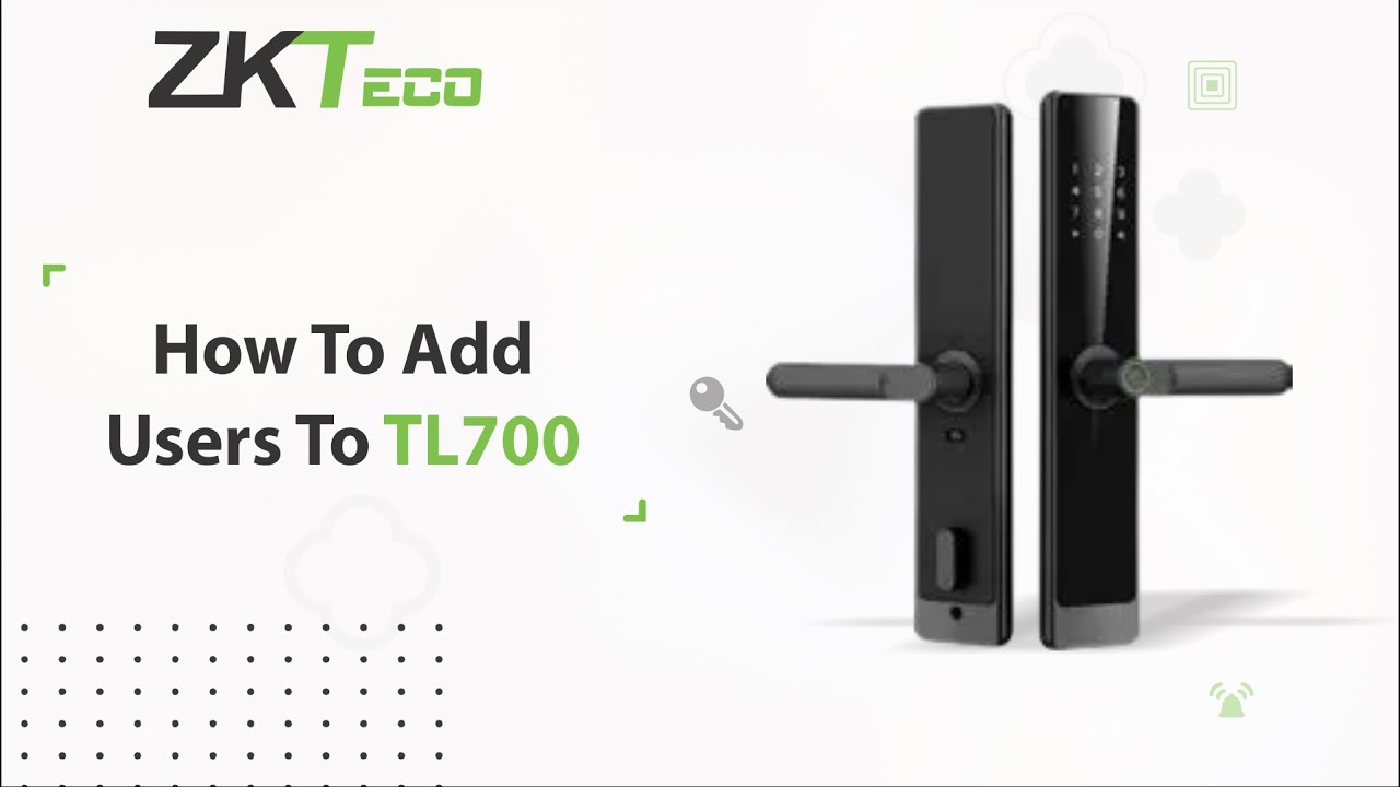 How to Add New User to ZKTeco TL700 Smart Lock