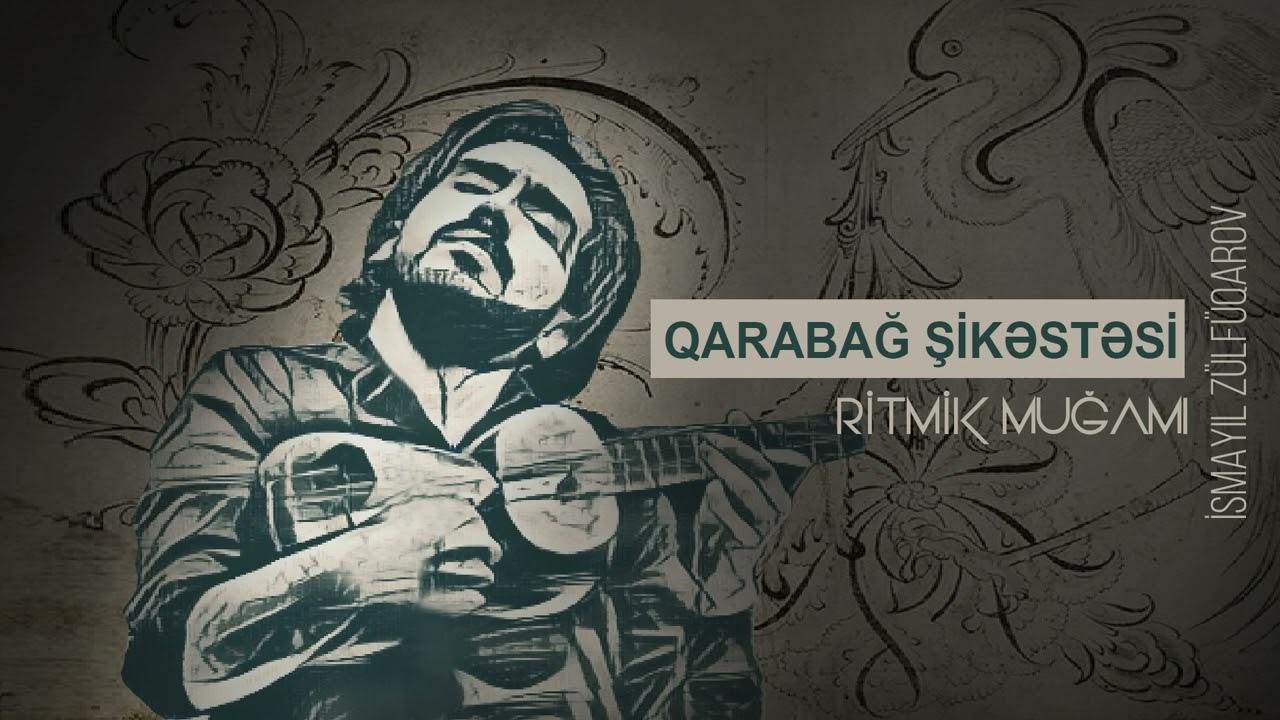 Qarabağ şikəstəsi - Zulfugarov İsmayil (solo tar)
