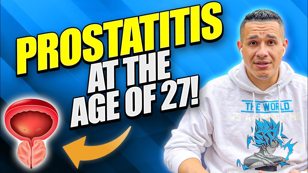 Bacterial Prostatitis at the Age of 27