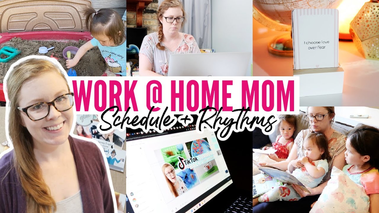 ✨ Work at Home Mom Schedule + My 8 Daily Rhythms ✨ || How I do it ALL!