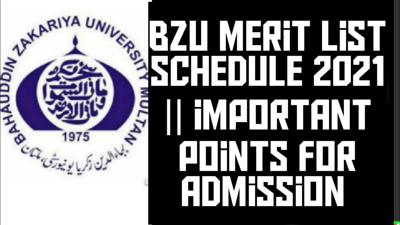 BZU Merit List Schedule 2021 || Important Points for the Admission in BZU