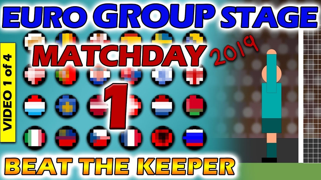 Beat The Keeper - UEFA Euro 2019/20 Group Stage Matchday 1