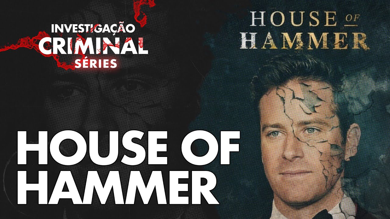 A HERAN&Ccedil;A MACABRA DA FAM&Iacute;LIA HAMMER - HOUSE OF HAMMER - INVESTIGA&Ccedil;&Atilde;O CRIMINAL S&Eacute;RIES