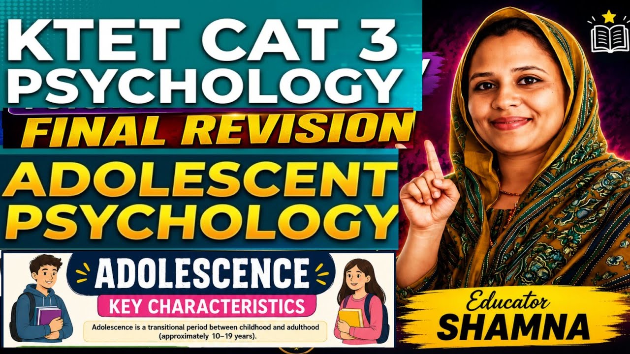 KTET 2026 Special Teachers Exam Cat 3 ADOLESCENT PSYCHOLOGY MEGA  FINAL ✅REVISION KEYPOINTS 💯 SHOT 