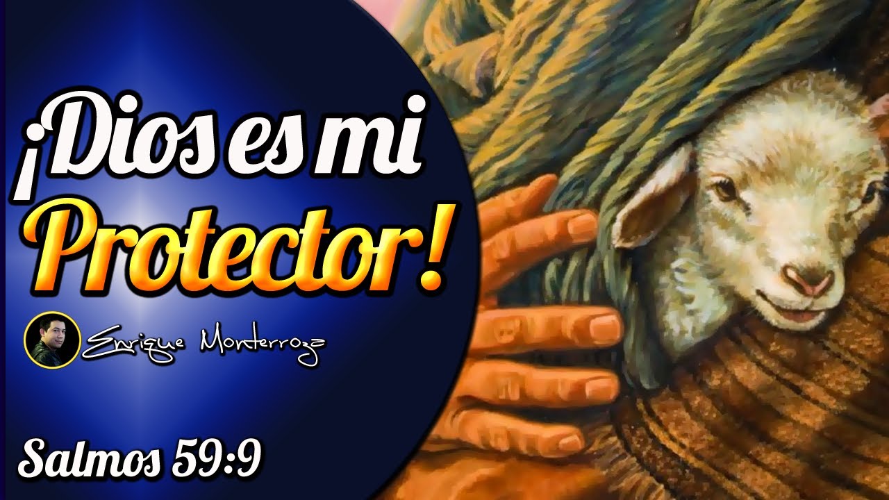 &iexcl;Dios es mi Protector!