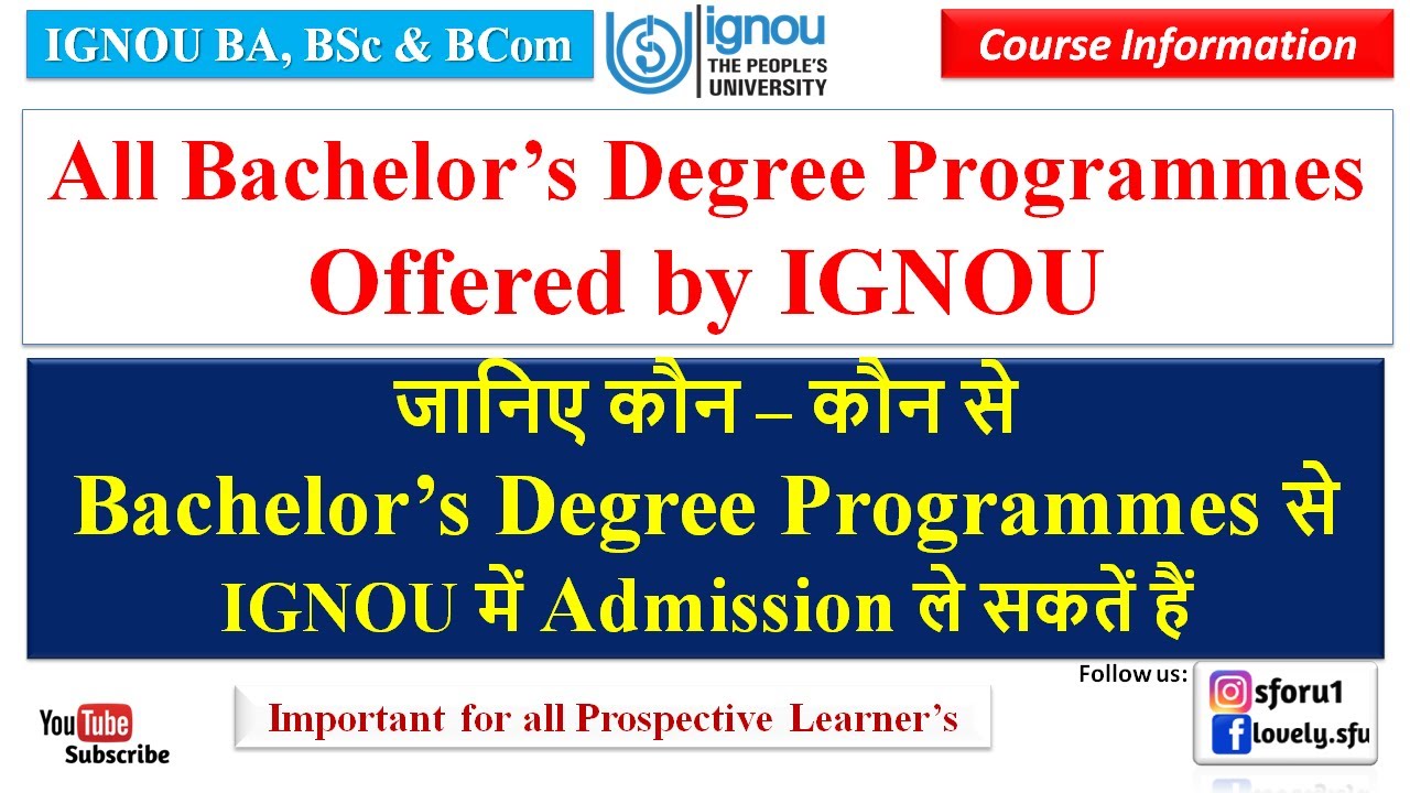 All Bachelor Degree Programmes Offered By IGNOU | IGNOU के सभी Bachelor Degree Program BA BSc & BCom