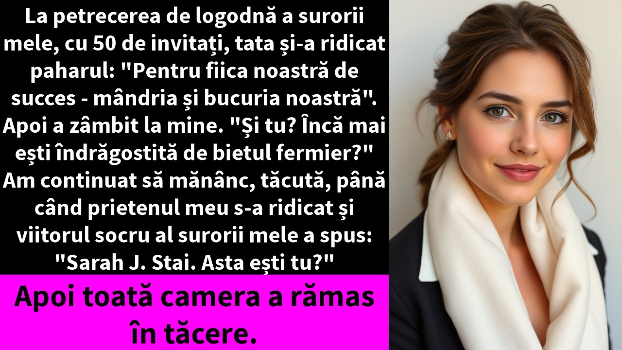 La petrecerea de logodnă a surorii mele, cu 50 de invitați, tata și-a ridicat paharul: