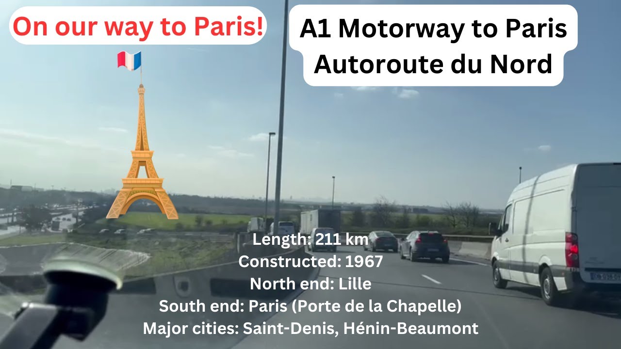 A1 Motorway to Paris: Autoroute du Nord.