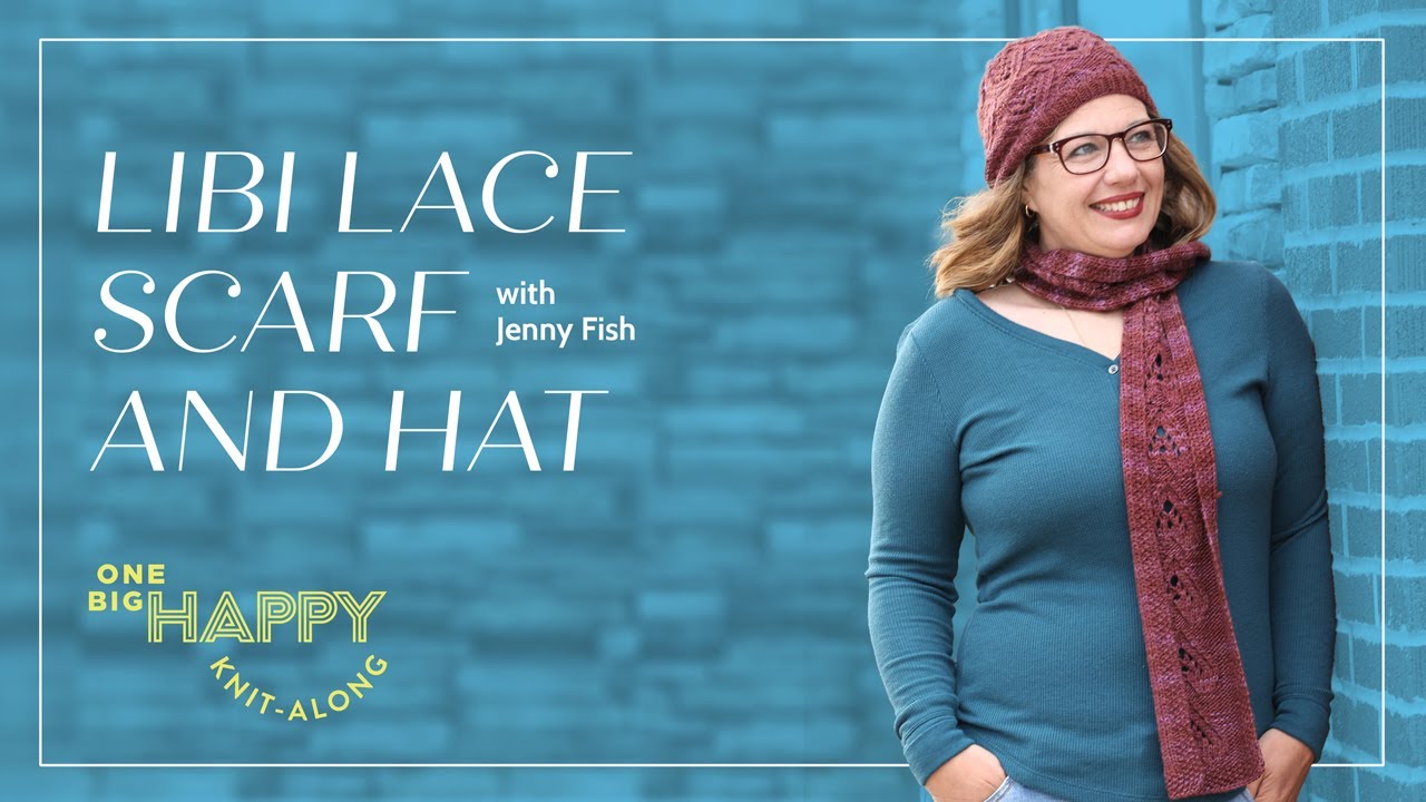 Preview: Libi Lace Scarf & Hat Knit-Along with Jenny Fish | One Big Happy Yarn Co.