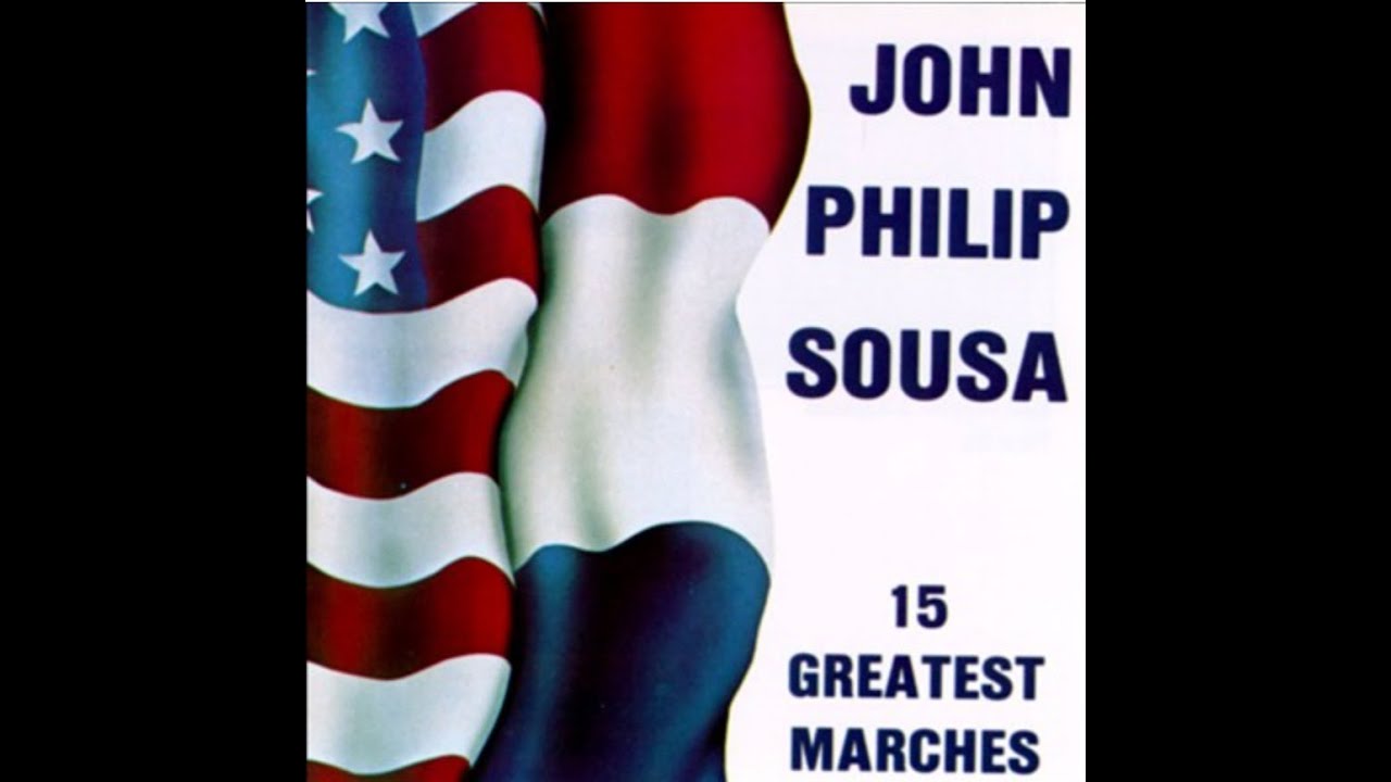 15 Greatest marches of J. P. Sousa FULL ALBUM