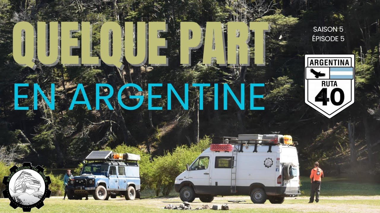 S5E5 - ROAD TRIP sur la route 40 avec un Sprinter 4x4 - OFF ROAD en Argentine