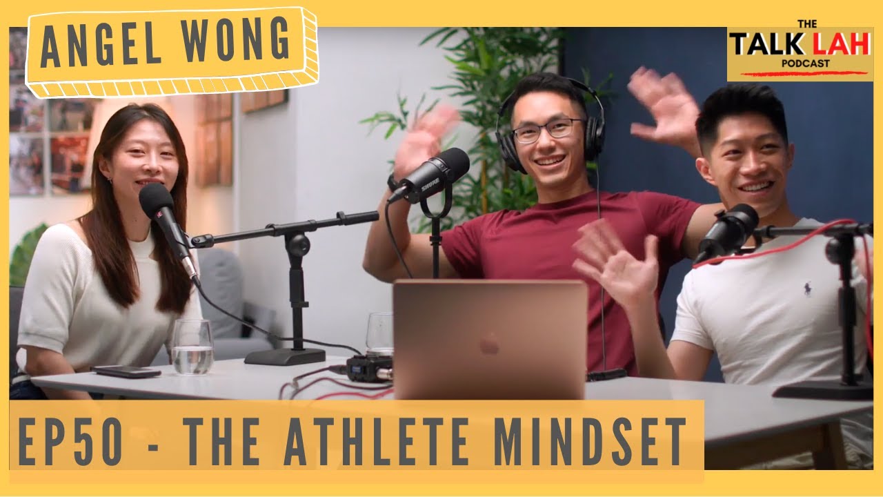 Ep50. Let's Talk Lah with Angel Wong - The Athlete Mindset and Road to Olympics