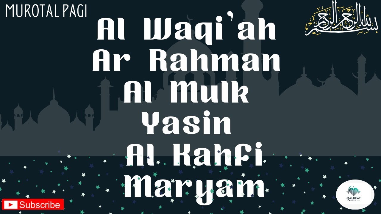 LIVE STREAMING | Lantunan Murotal Al-Qur'an Surah Al-Waqi'ah Ar-Rahman Al-Mulk Yasin Al-Kahfi Maryam