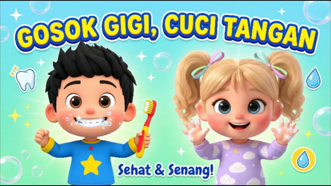Gosok Gigi, Cuci Tangan | Lagu Anak Hidup Bersih & Sehat