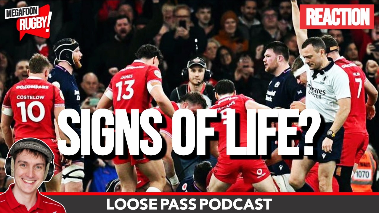 Wales Have Found Something | Loose Pass Podcast