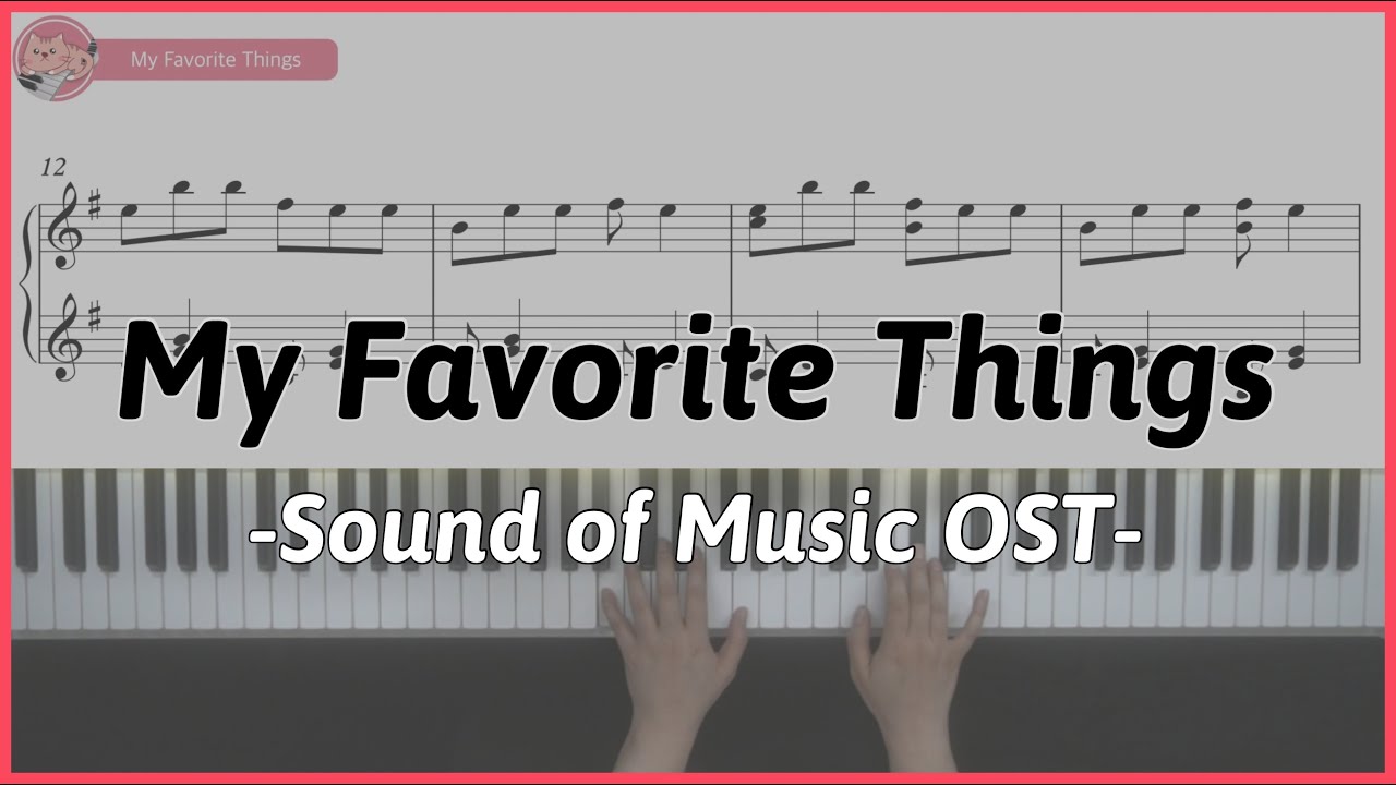 My Favorite Things - 사운드 오브 뮤직 OST Piano Sheet
