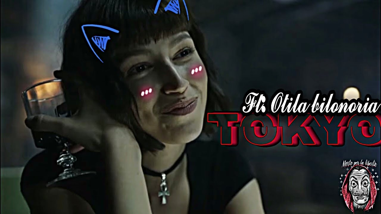 Tokyo (money heist) ft : Otila bilonoria || Tokyo X Otila bilonoria || Tokyo edits || Tokyo status