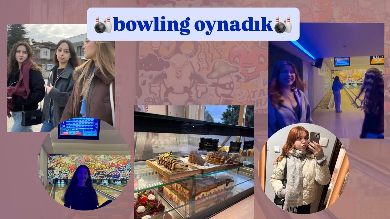 BOWLİNG OYNADIK 😛 (bizim ekibin aynılık)