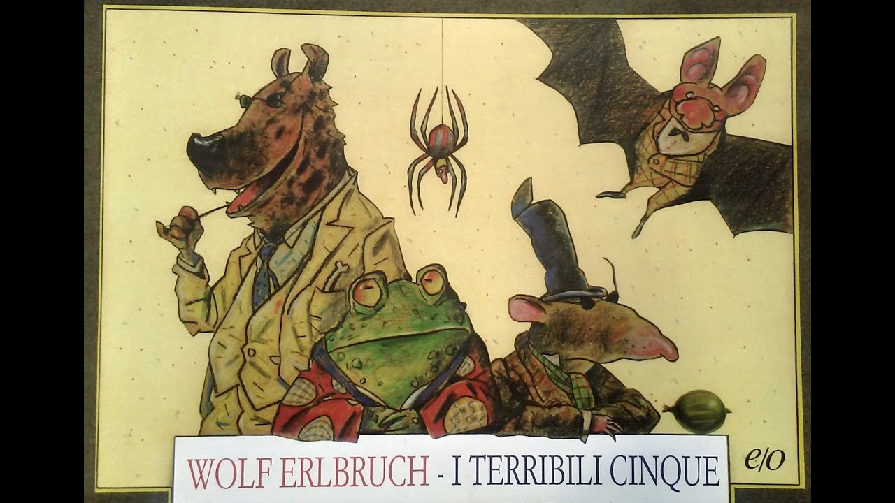 I TERRIBILI CINQUE di Wolf Erlbruch (trad. Cristina Faloci), ed. e/o