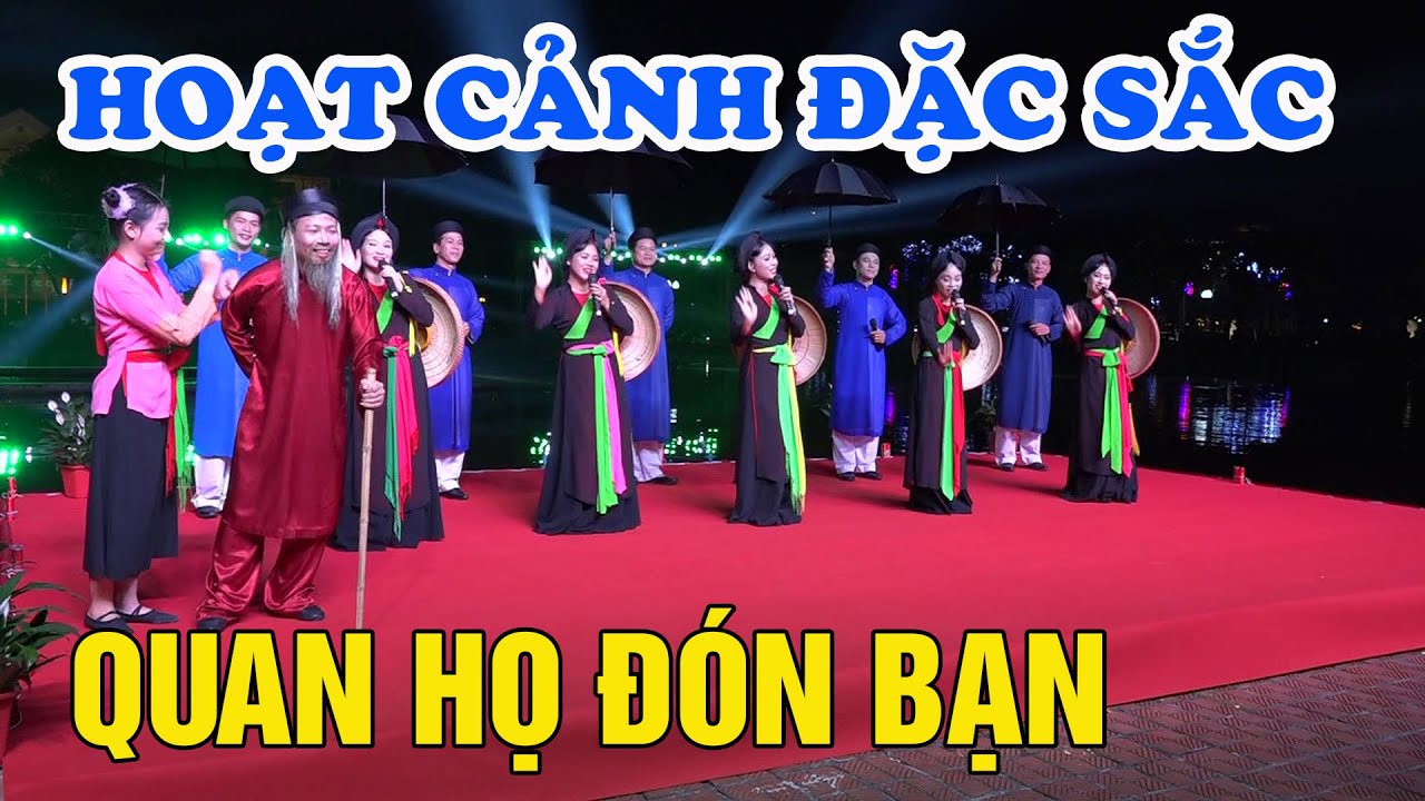 Hoạt cảnh đặc sắc - Quan Họ đón bạn