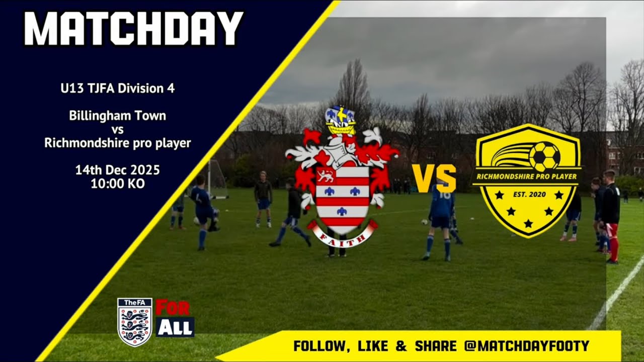 LEAGUE | U13 | Billingham Town vs Richmondshire Pro Player (14/12/25)