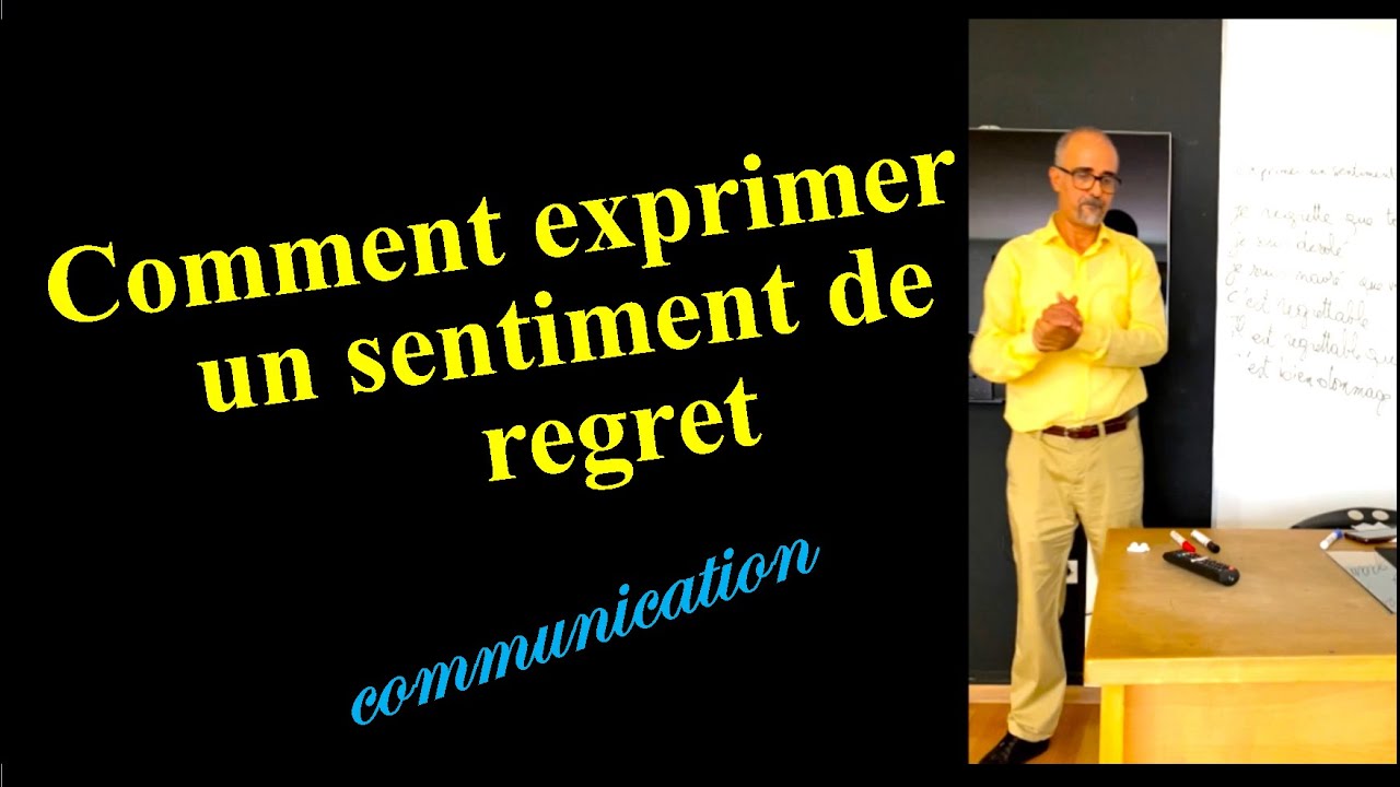 communication : comment exprimer un sentiment de regret ? #français_pratique #communication