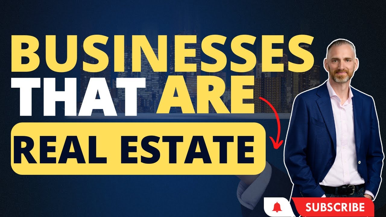 Businesses that ARE real estate