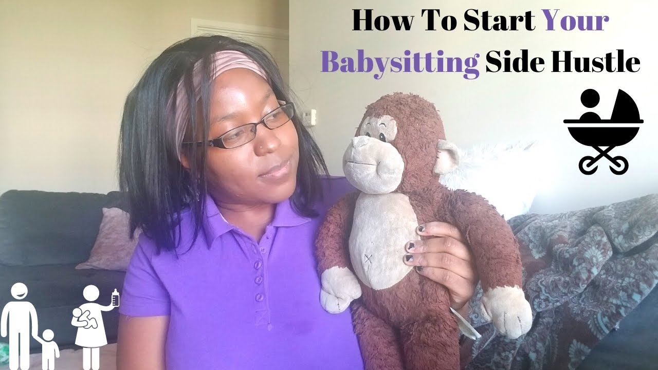 How To Start A Babysitting Side Hustle 2021| Teacher Side Hustles| Start A Babysitting Business