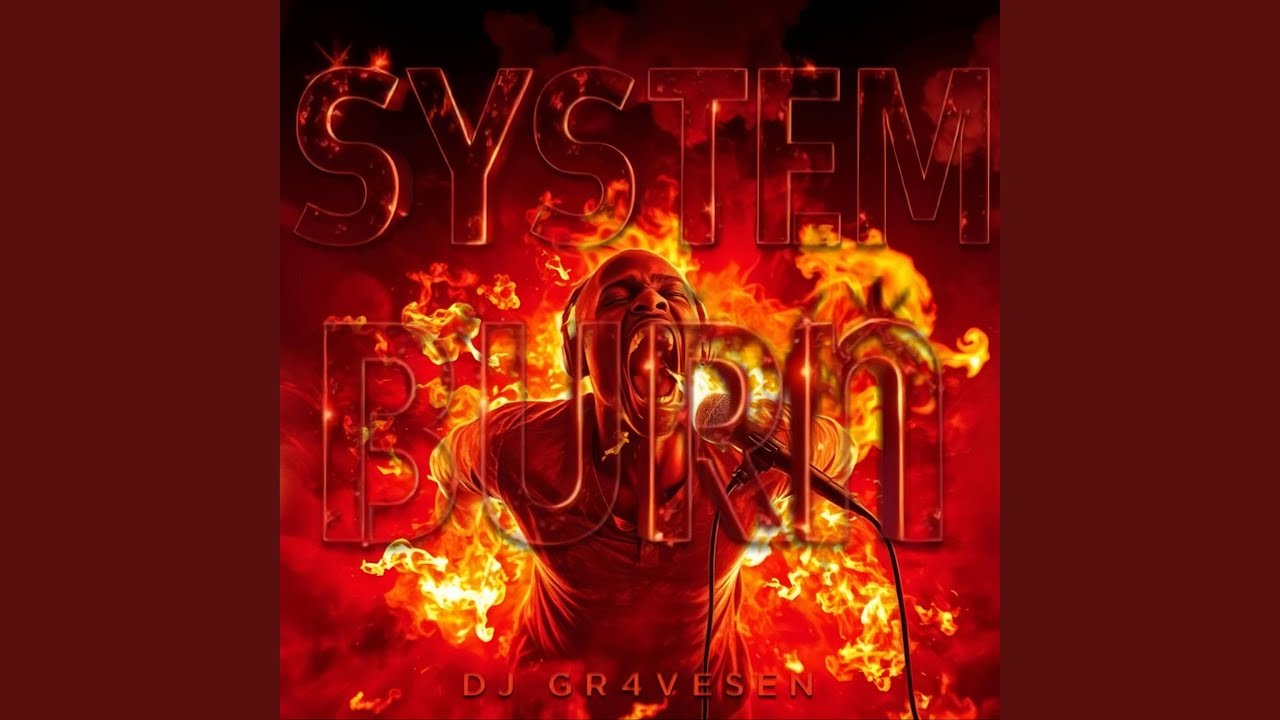 System Burn