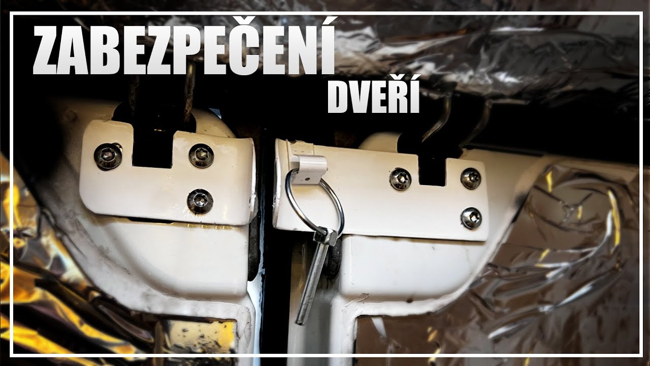 35# - Zabezpečení dodávky 2 - Van Life