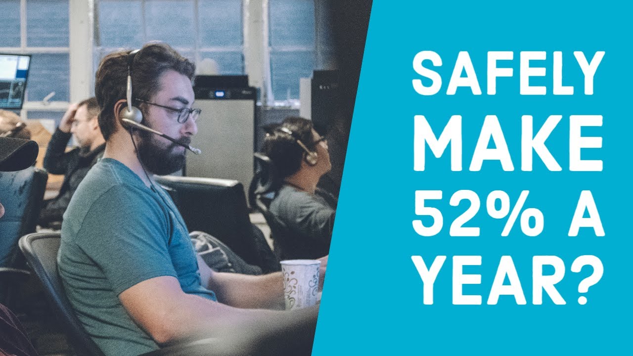 Can You Safely Make a 52% Annual Return?