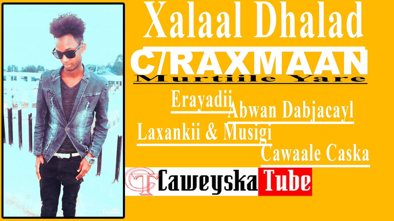 Xalaal Dhalad Hees Cusub By Murtiile Yare 2017   Caweyska Tube