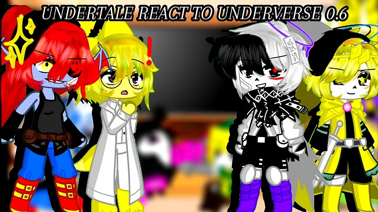 Undertale React To Underverse 0.6 | Gacha Club
