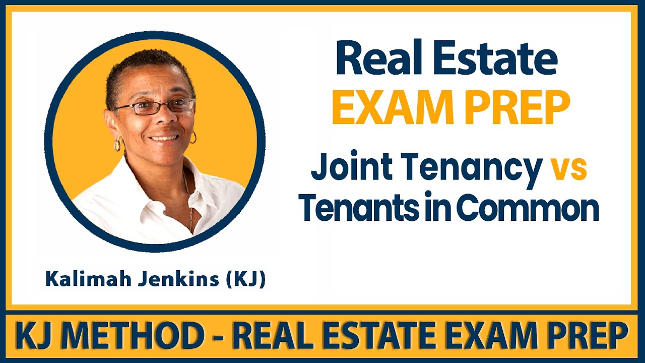Real Estate EXAM Prep – Joint Tenancy vs Tenants in Common
