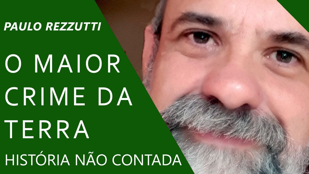 O maior crime da terra