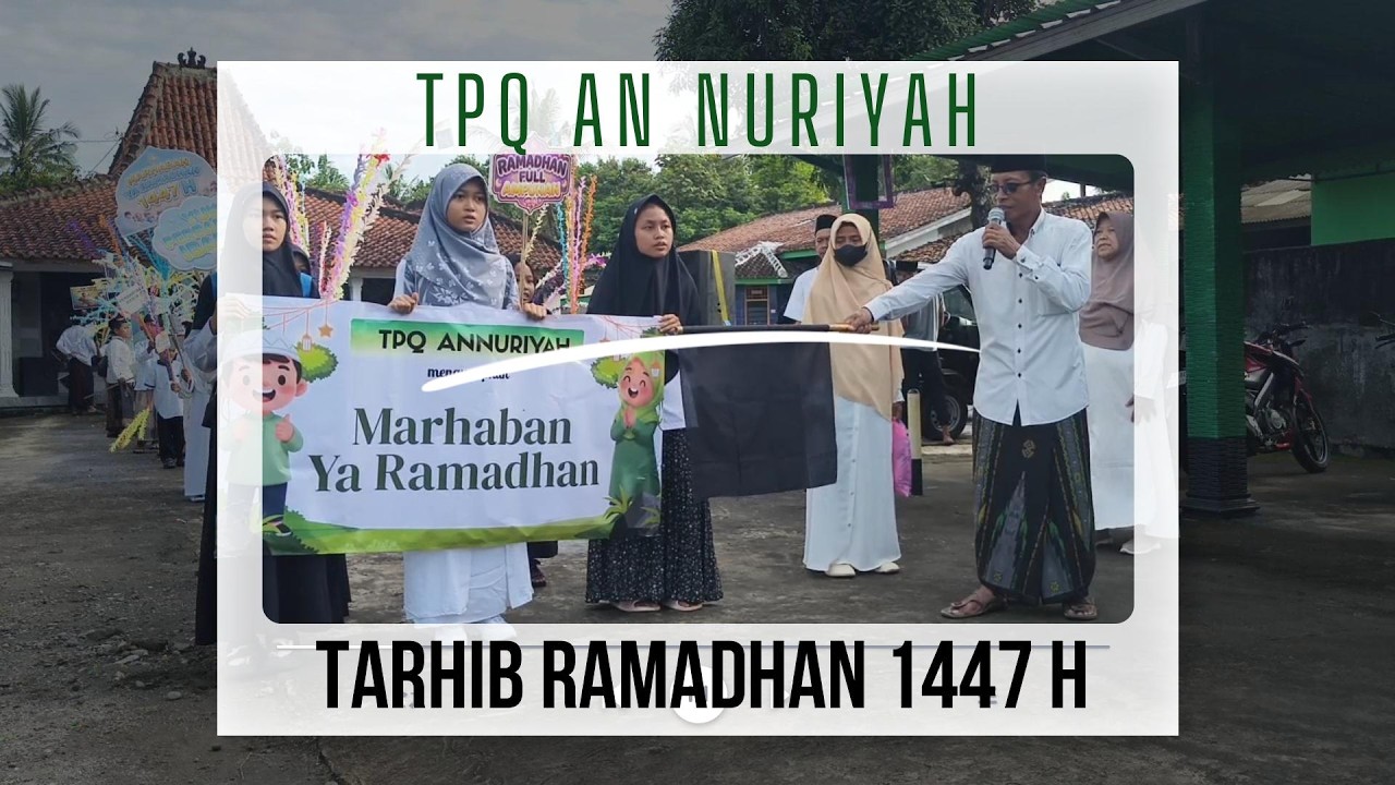 Tarhib Ramadhan TPQ An Nuriyah 1447 H   2026 M