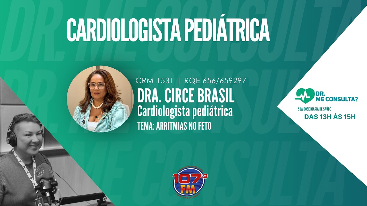 DRA CIRCE BRASIL - ARRITMIAS NO FETO