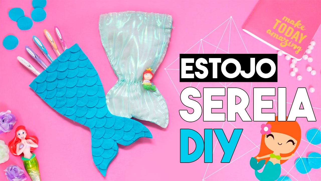DIY Estojos de SEREIA 🐬✨ Projeto DIY