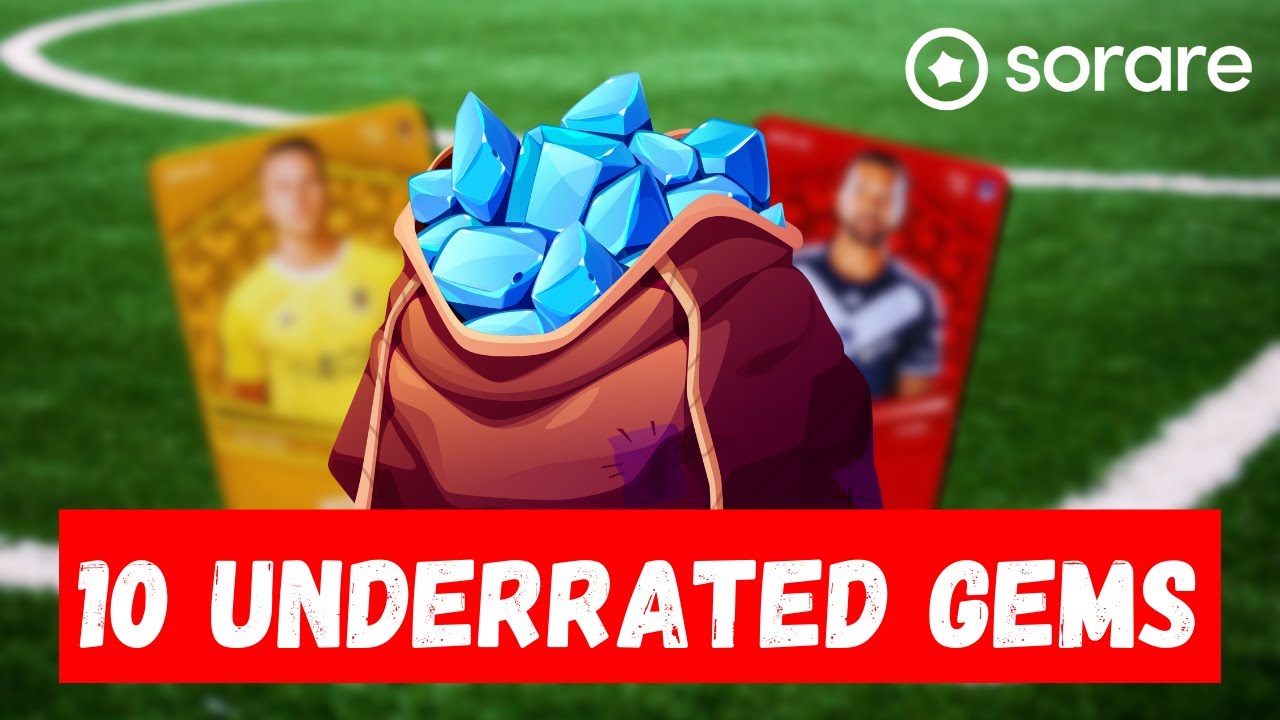 10 Underrated Gems 💎 on Sorare! #sorare