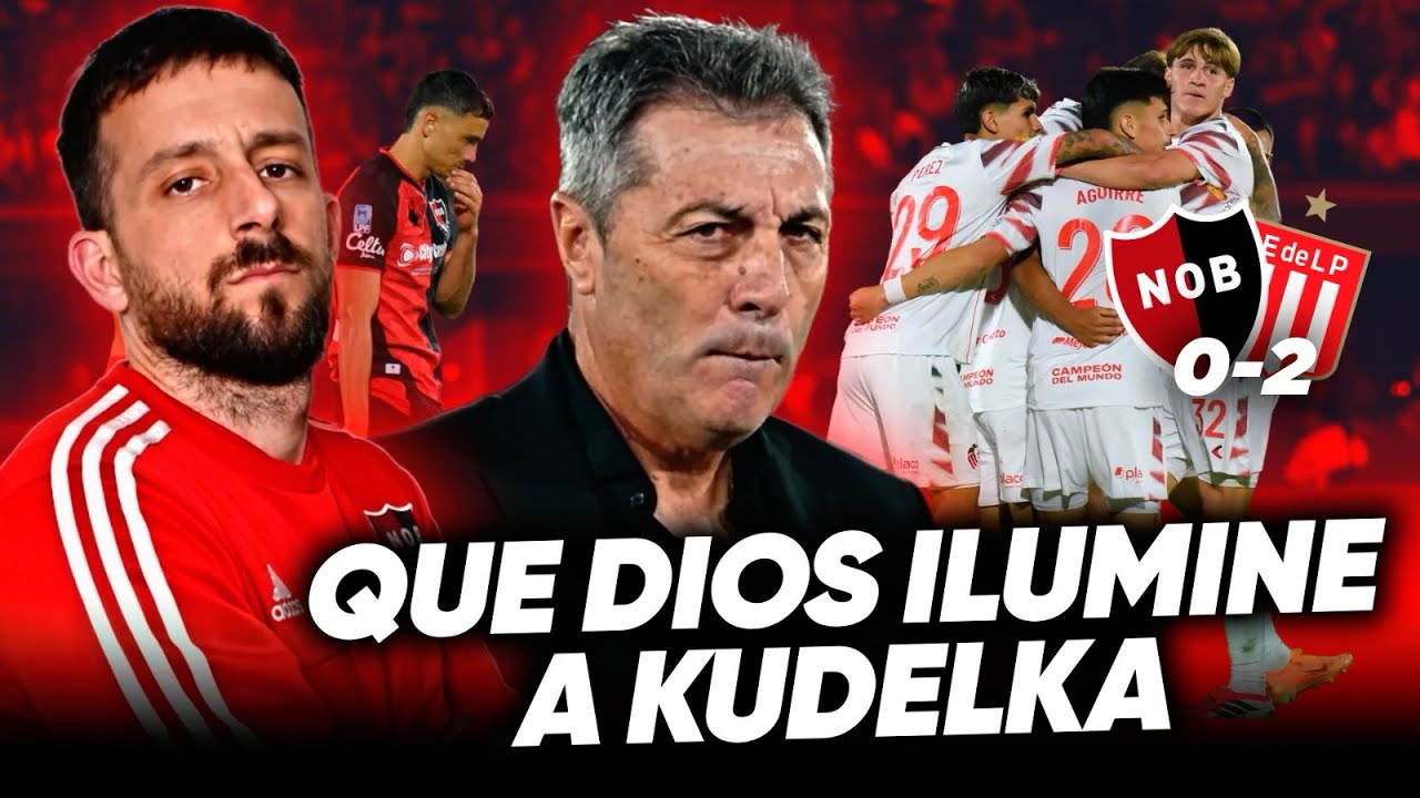 Que Dios ilumine a Kudelka: Newell’s 0-2 Estudiantes